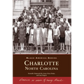Charlotte North Carolina Black Community History Paperback Book